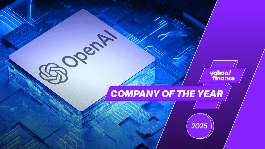 OpenAI is the 2025 Yahoo Finance Company of the Year