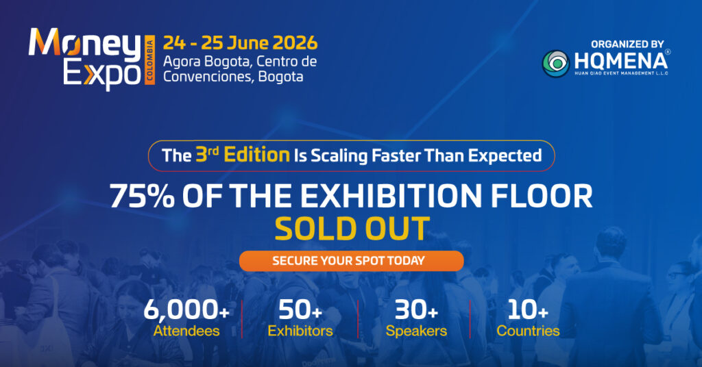 Money Expo Colombia 2026 Hits 75% Sold Out as LATAM Fintech Demand Surges Money Expo Colombia 2026 banner, 24 to 25 June 2026 at Agora Bogota, 75% of the exhibition floor sold out